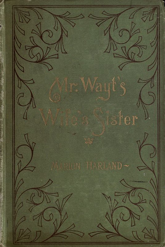 Mr. Wayt’s Wife’s Sister