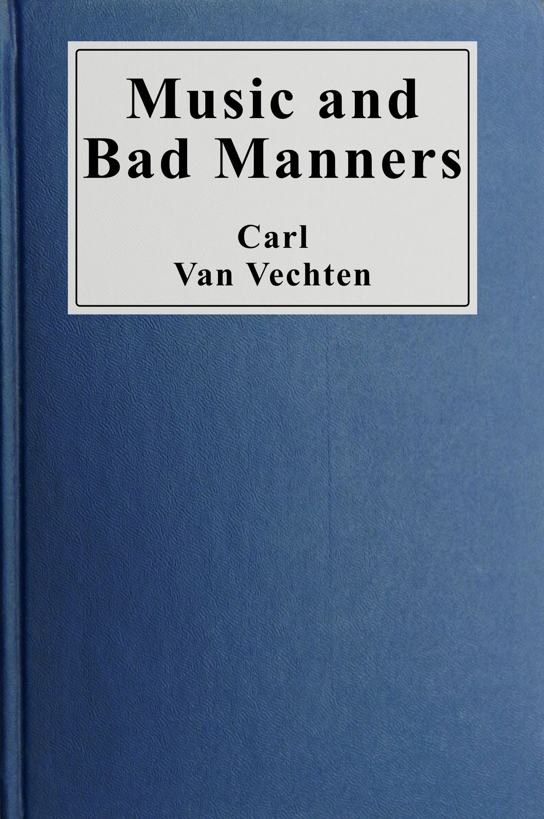 Music and Bad Manners