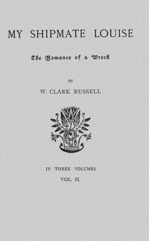 My Shipmate Louise, Volume 2