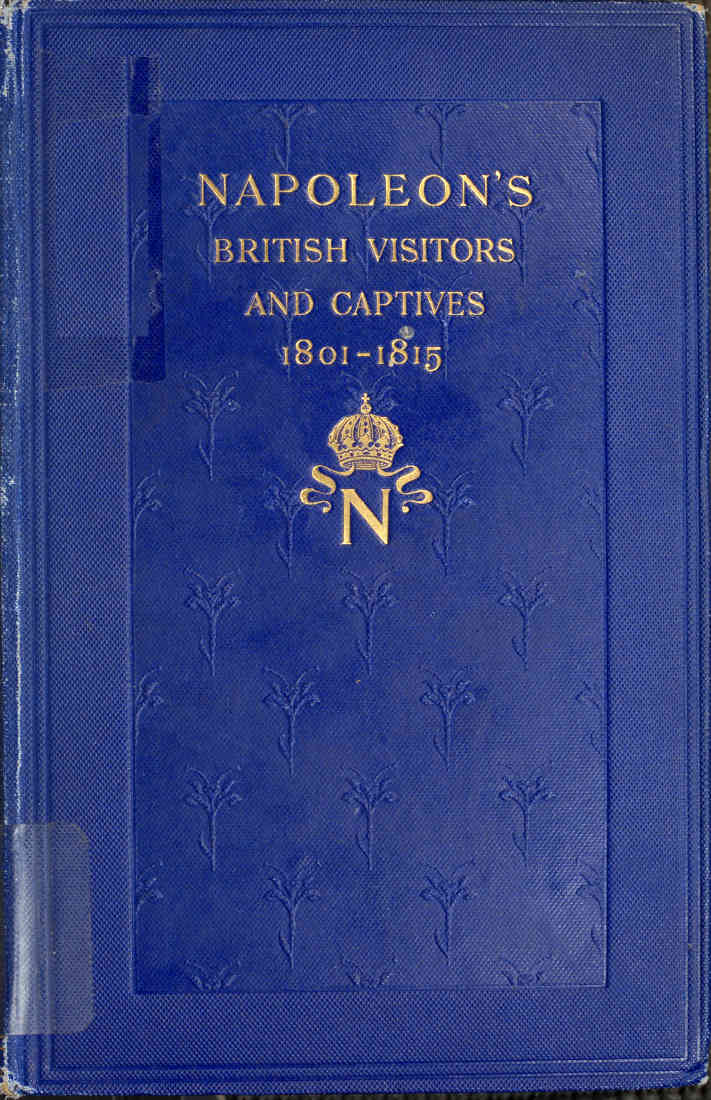 Napoleon's British visitors and captives, 1801-1815
