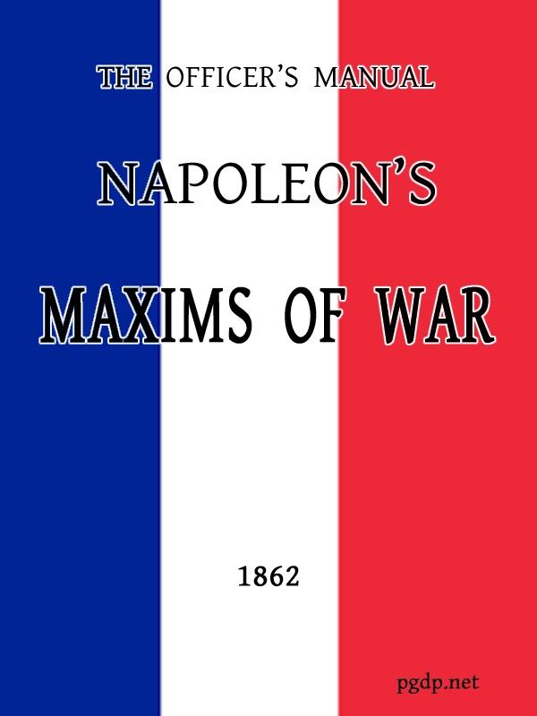 Napoleon's Maxims of War
