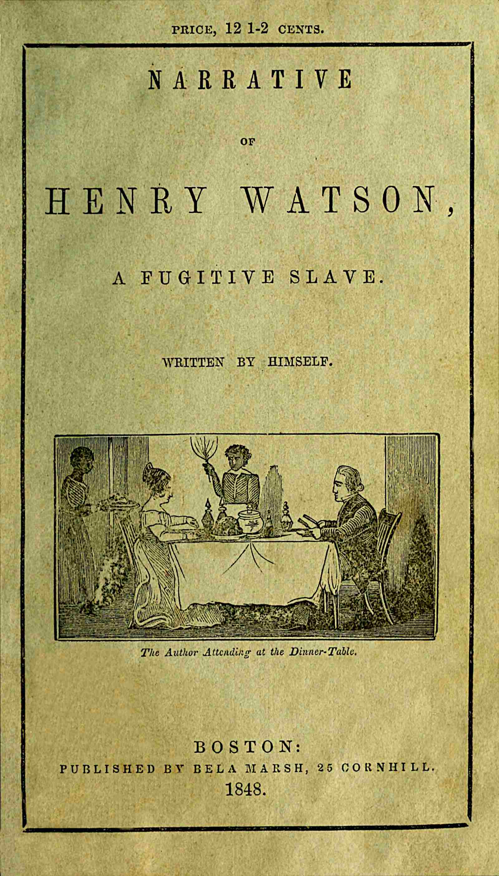 Narrative of Henry Watson, a Fugitive Slave