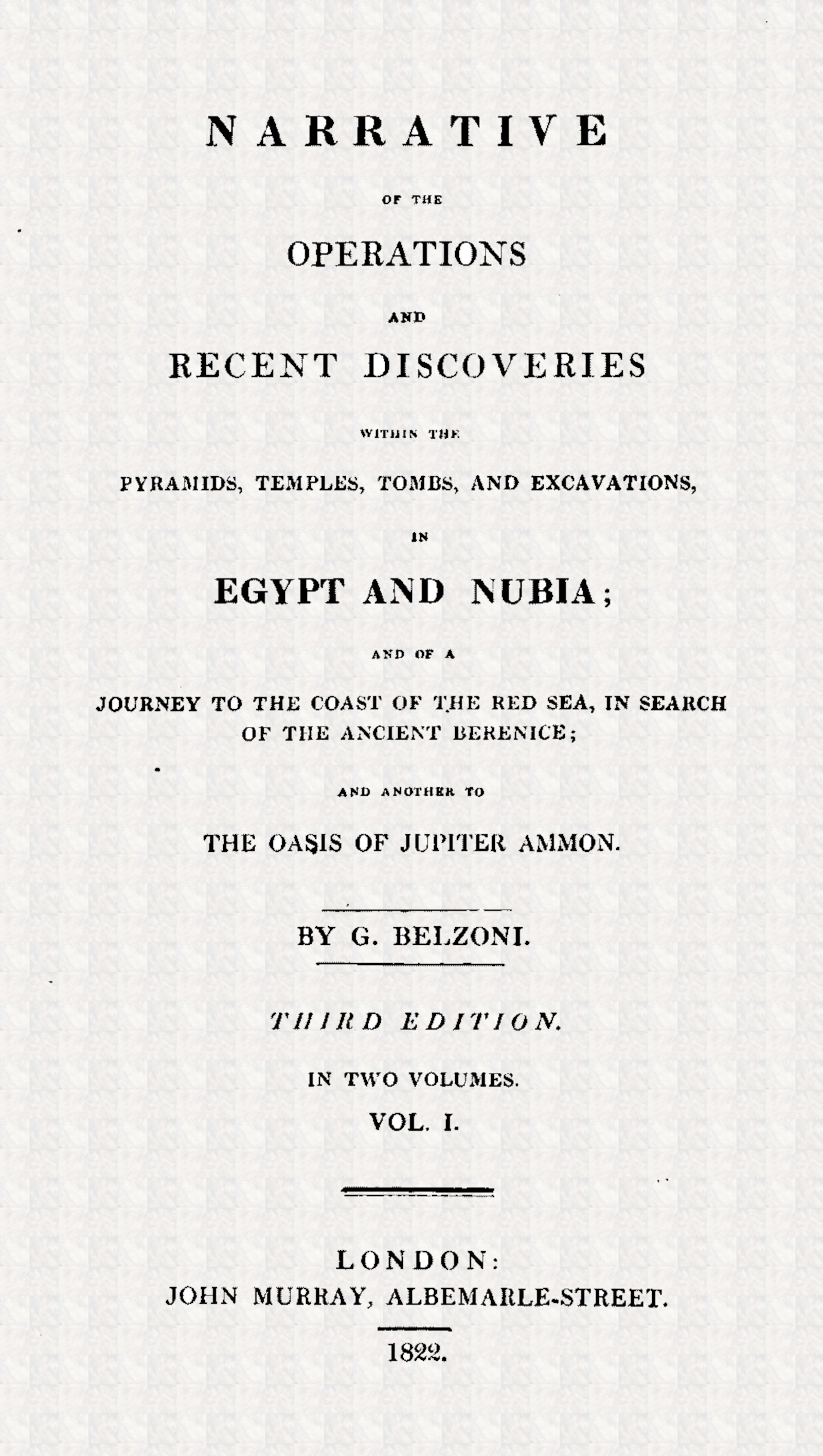Narrative of the Operations and Recent Discoveries in Egypt and Nubia