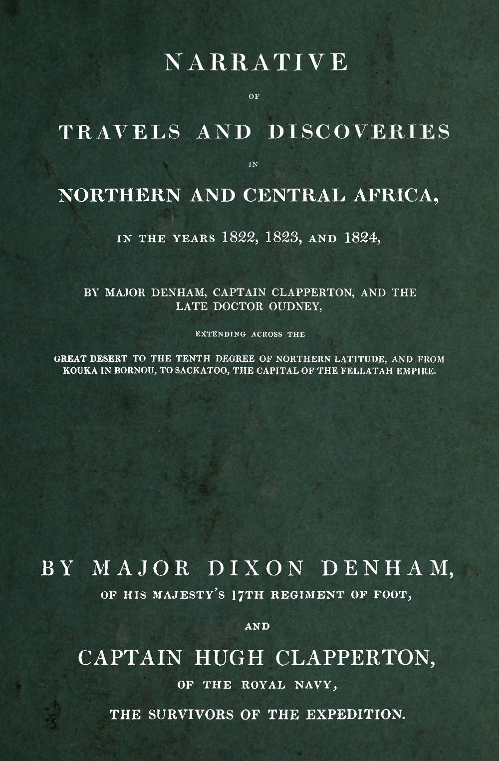 Narrative of travels and discoveries in Northern and Central Africa in the years 1822, 1823, and 1824