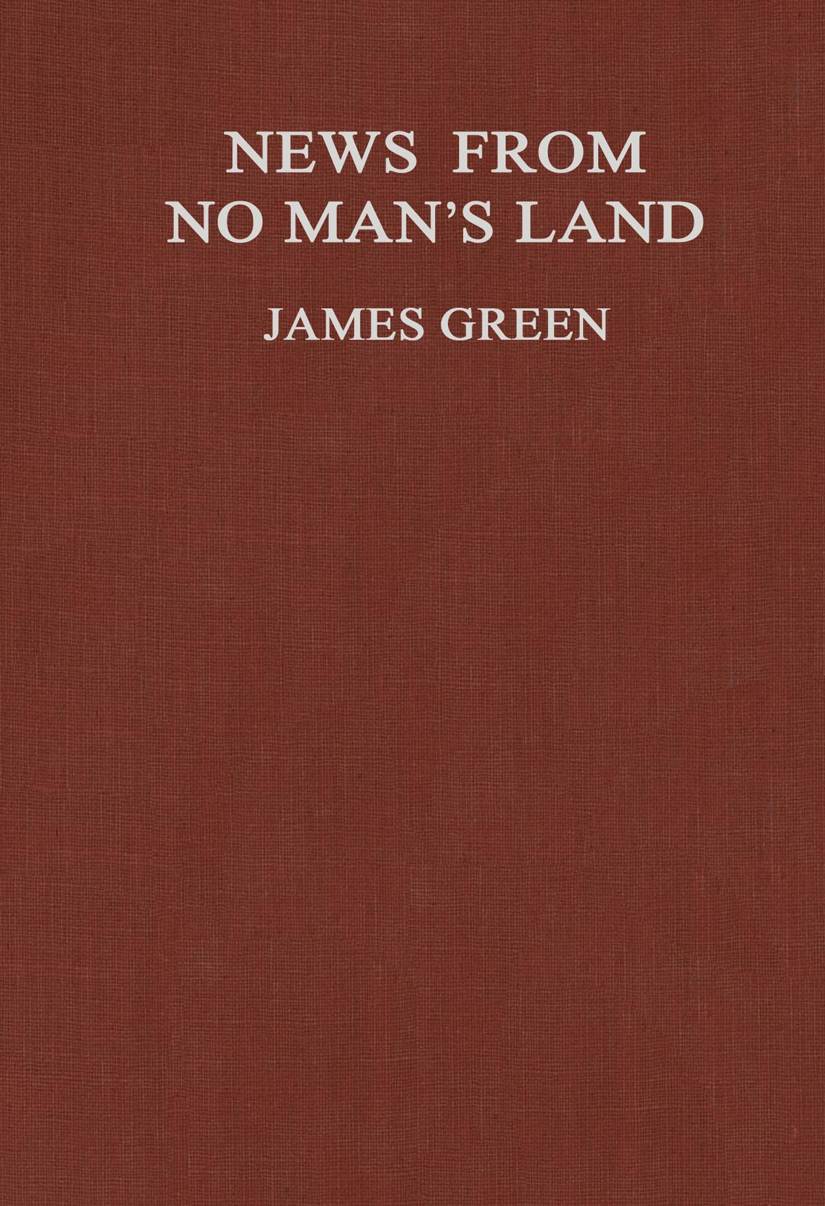 News from no man's land