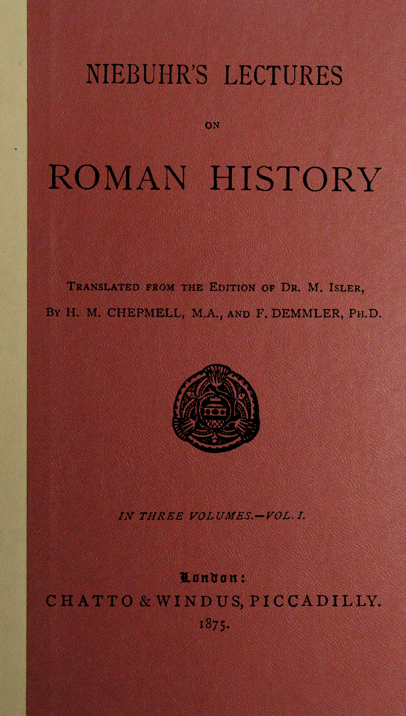 Niebuhr’s Lectures on Roman History, Volume 1 of 3
