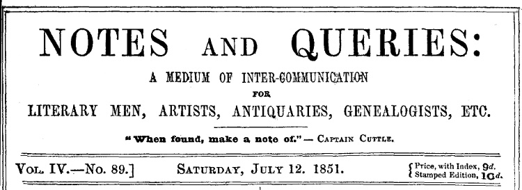 Notes and Queries Vol. IV., No. 89, Saturday, July 12. 1851