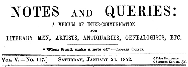 Notes and Queries Vol. V., No. 117, Saturday, January 24, 1852
