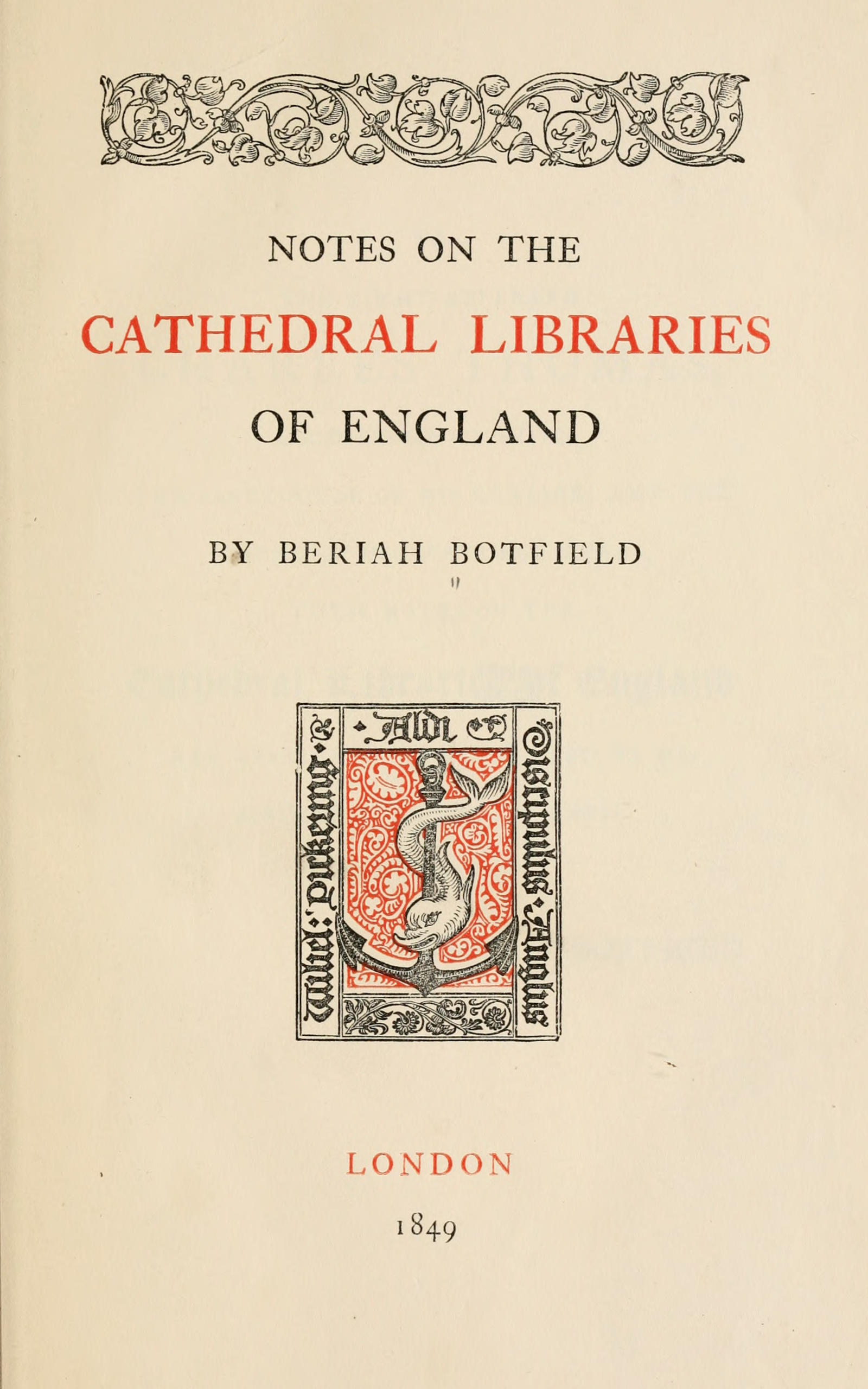 Notes on the cathedral libraries of England