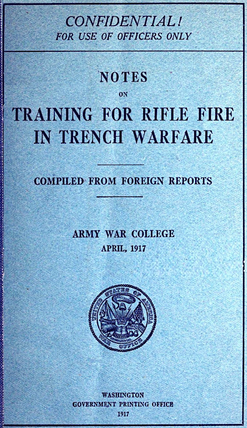 Notes on Training For Rifle Fire in Trench Warfare, Army War College
