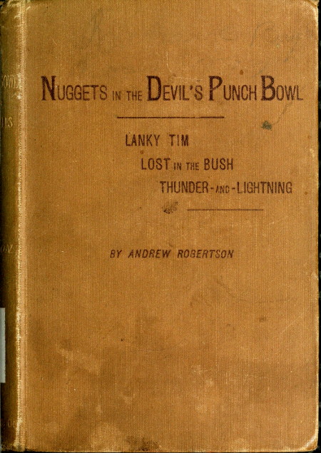 Nuggets in the Devil's Punch Bowl and Other Australian Tales