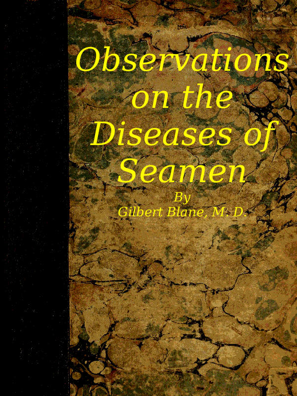 Observations on the Diseases of Seamen