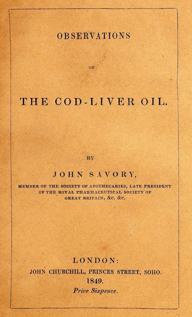 Observations on the Oleum Jecoris Aselli, or Cod-liver Oil