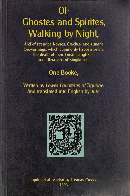 Of Ghostes and Spirites, Walking by Night