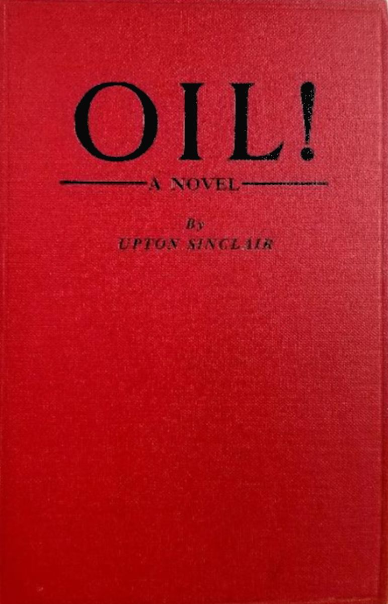Oil! by Upton Sinclair