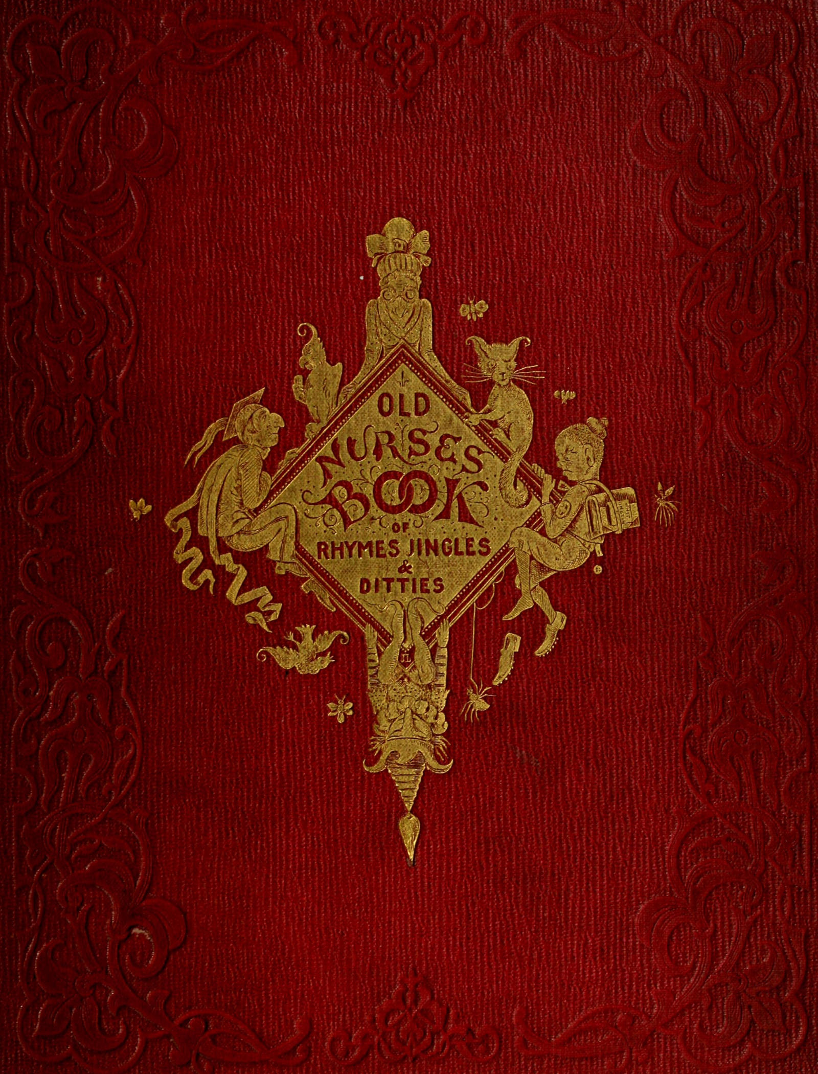 Old Nurse’s Book of Rhymes, Jingles and Ditties