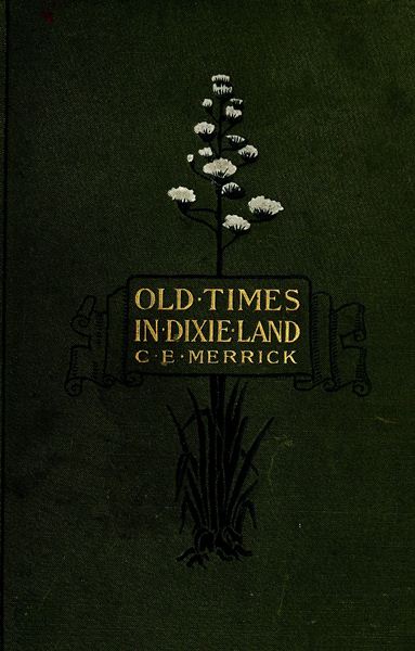 Old Times In Dixie Land