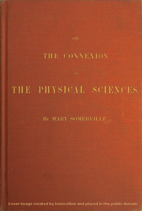 ON THE CONNEXION OF THE PHYSICAL SCIENCES