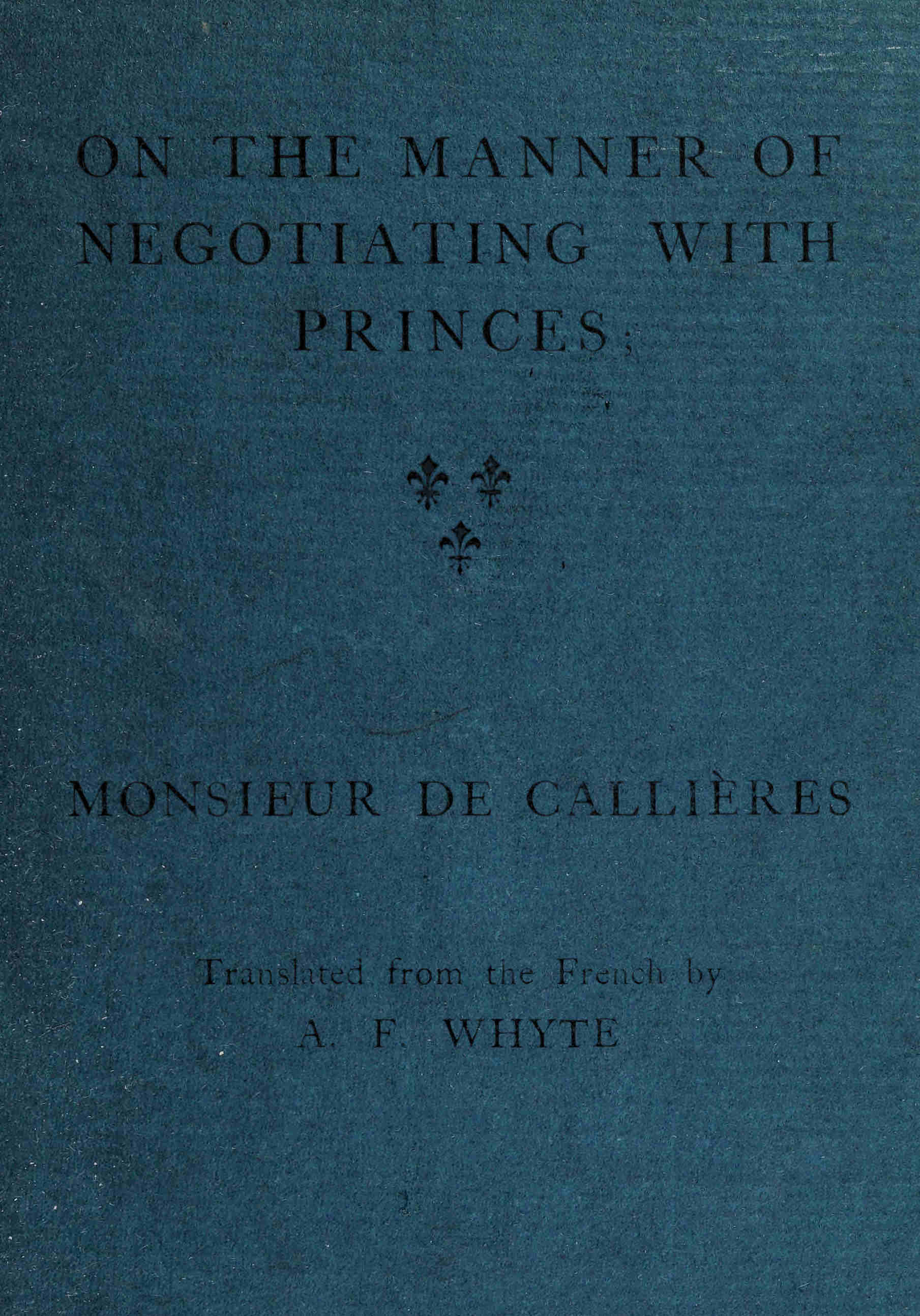 On the Manner of Negotiating With Princes