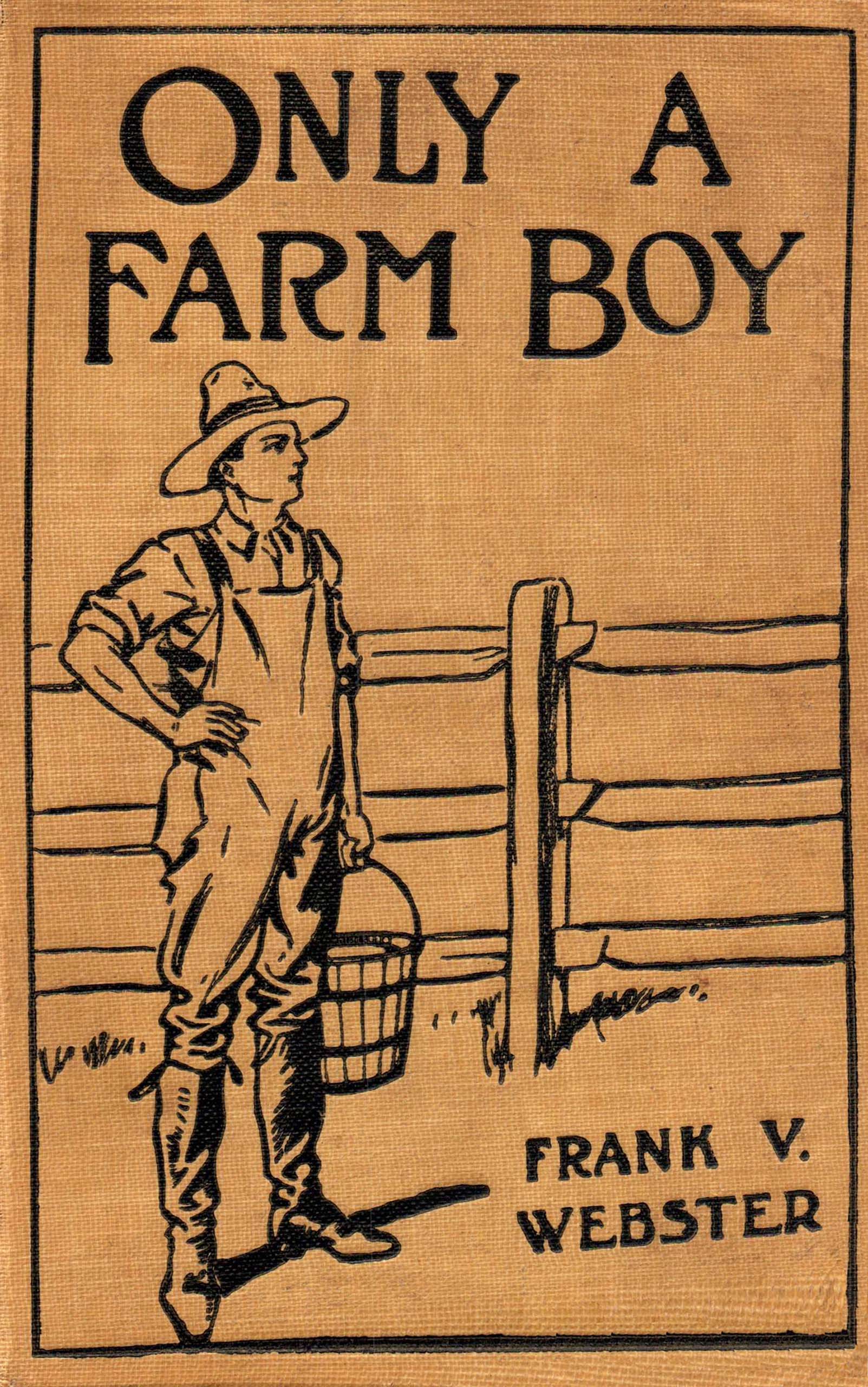 Only a farm boy