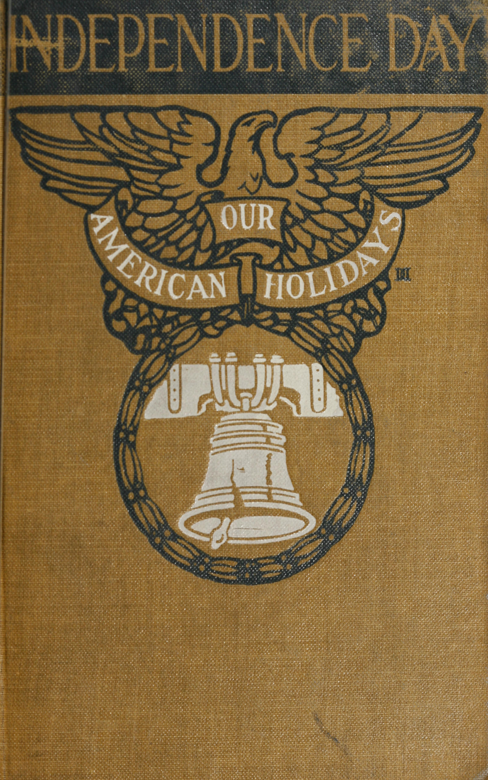 Our American Holidays: Independence Day
