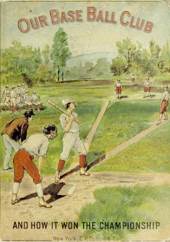 Our Base Ball Club