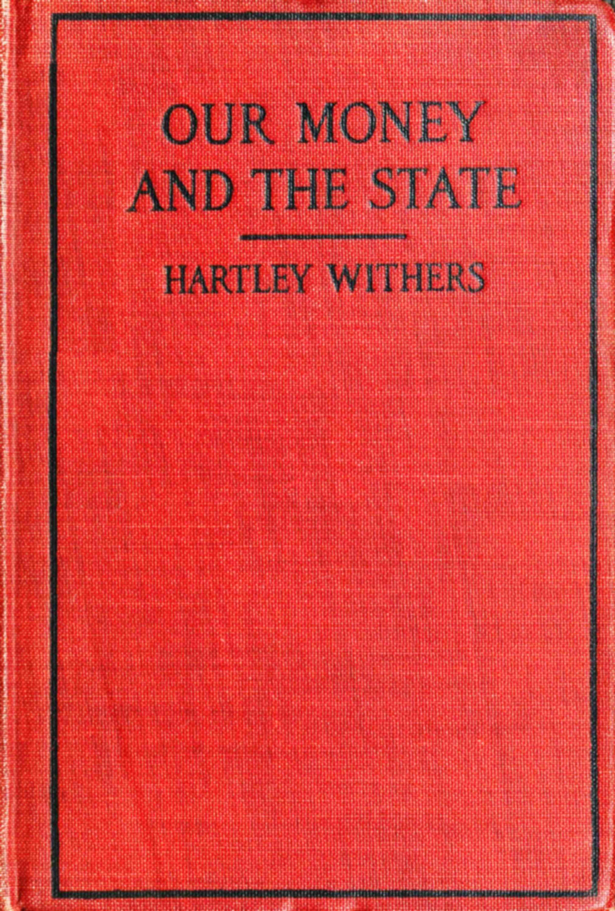 Our money and the state