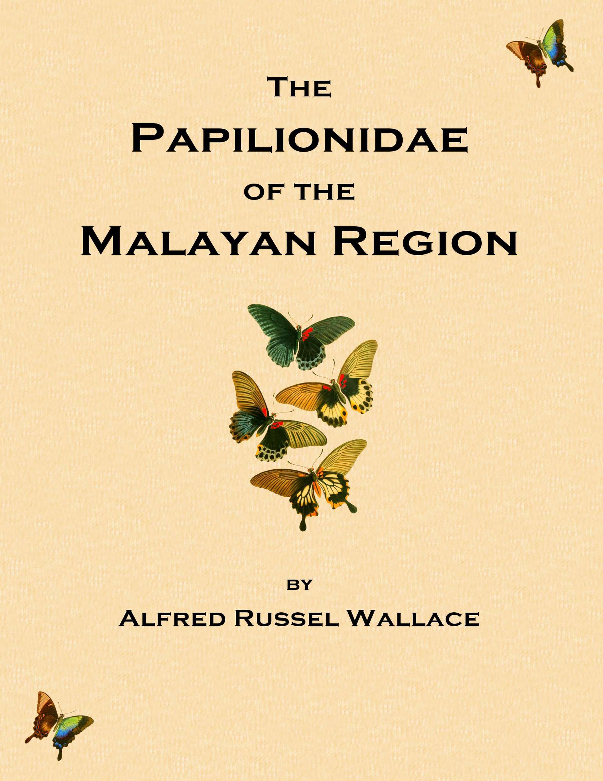 Papilionidæ of the Malayan Region