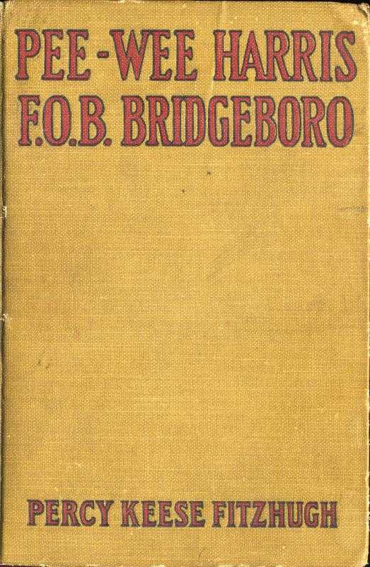 Pee-wee Harris F. O. B. Bridgeboro