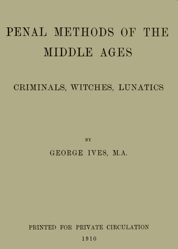 Penal Methods of the Middle Ages