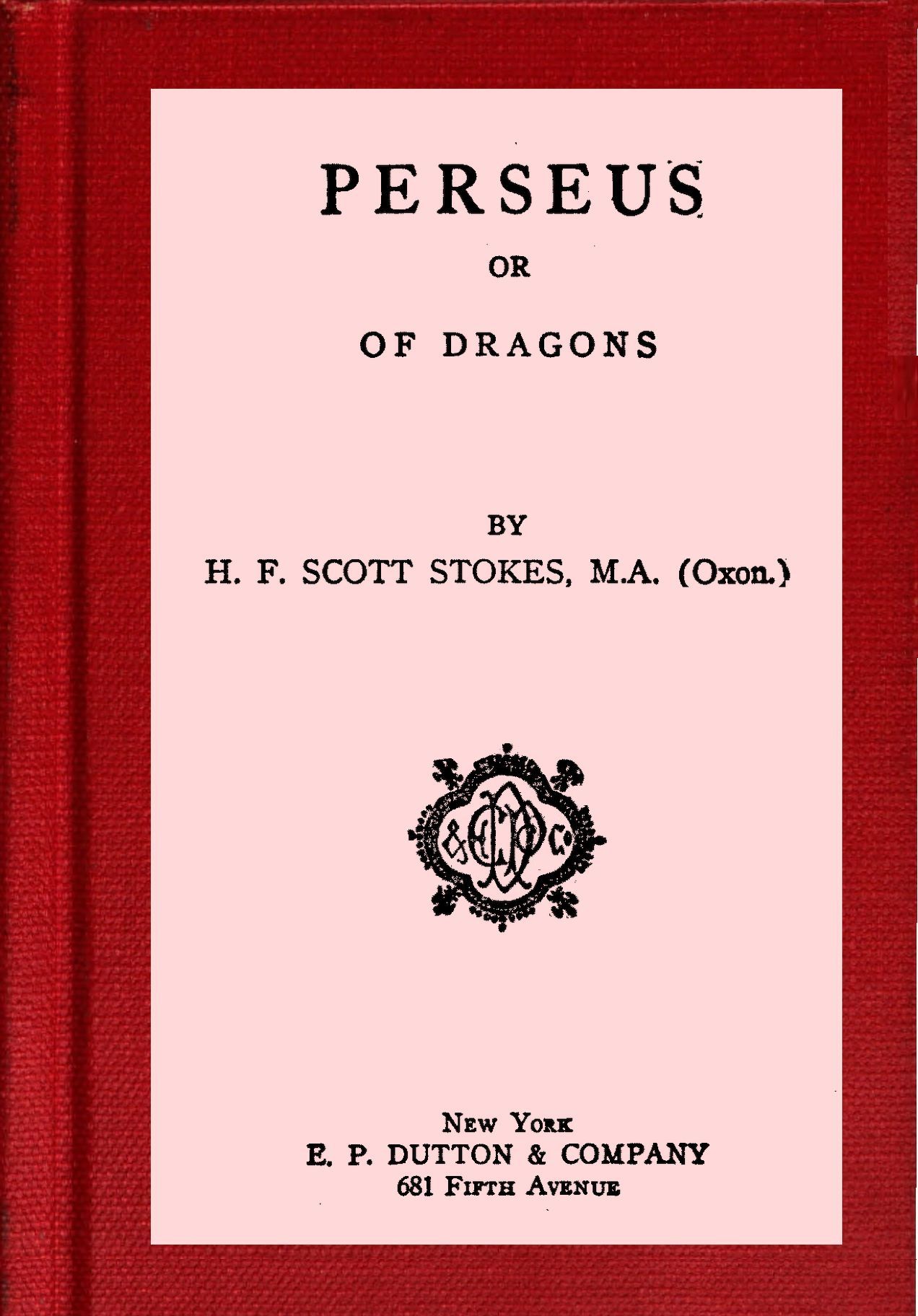 Perseus, or Of Dragons