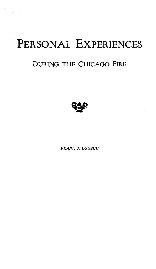 Personal Experiences During the Chicago Fire 1871