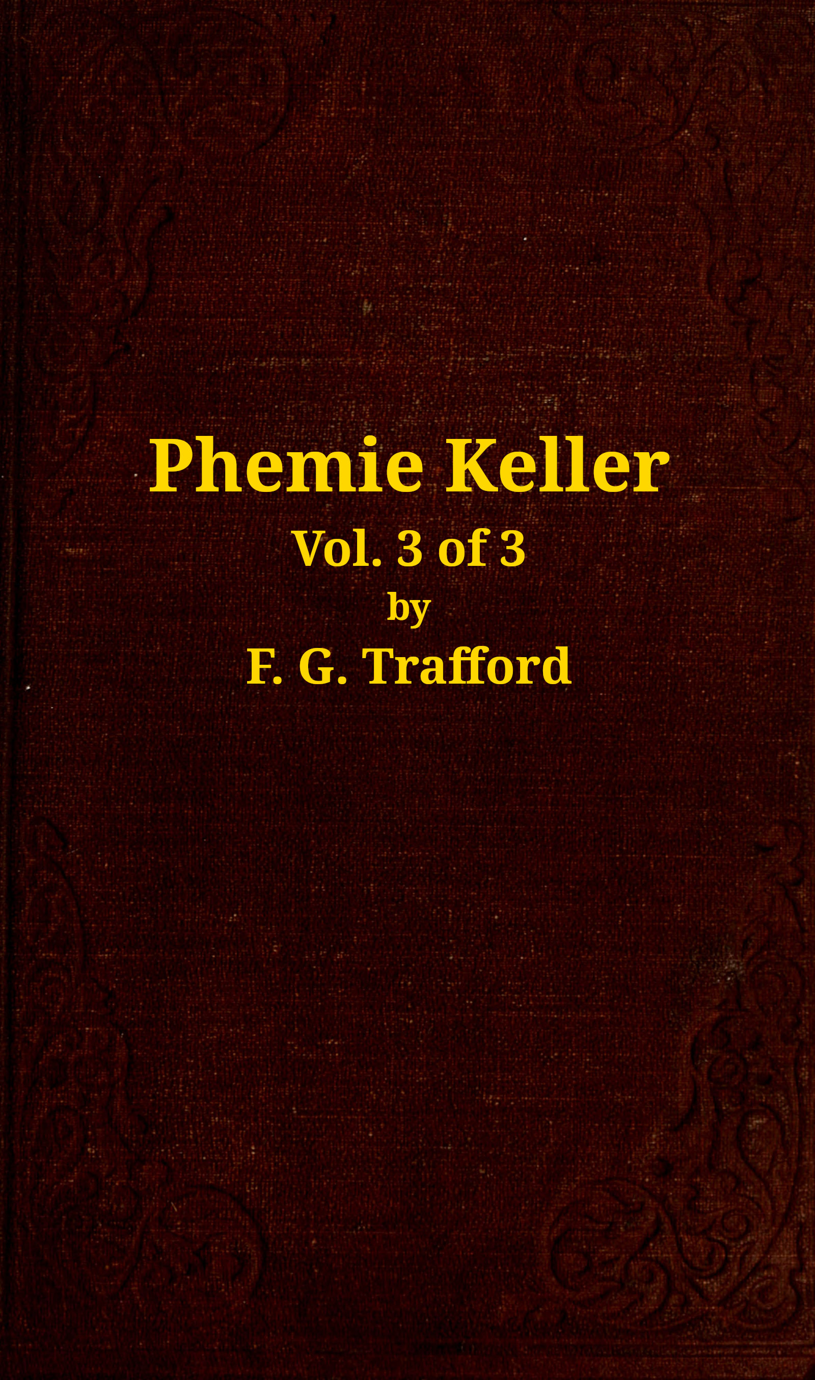 Phemie Keller Vol. 3 of 3