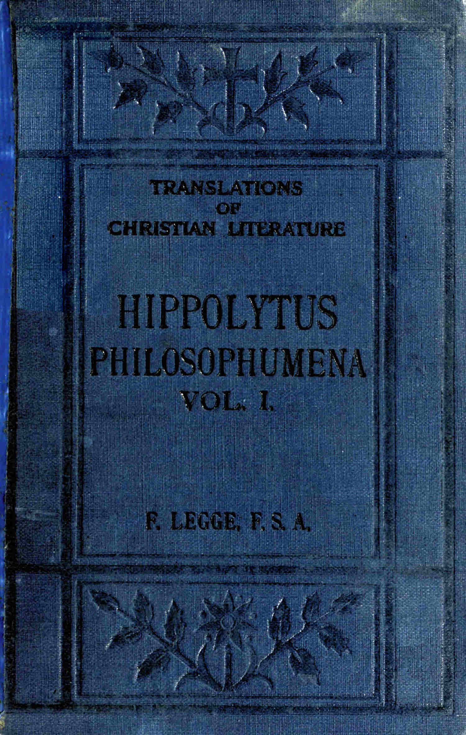 Philosophumena; or The Refutation of All Heresies (Vol. 1 of 2)