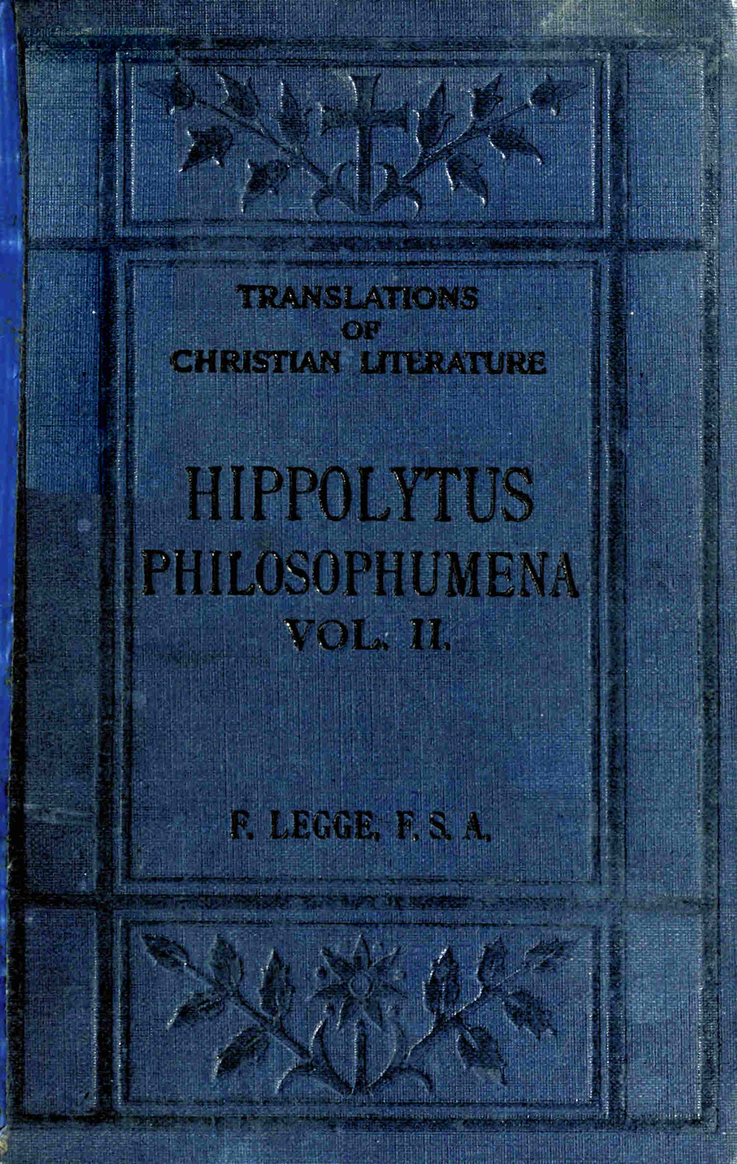 Philosophumena; or The Refutation of All Heresies (Vol. 2 of 2)