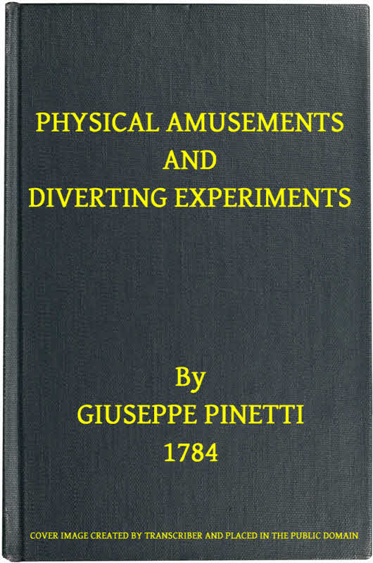 Physical Amusements and Diverting Experiments