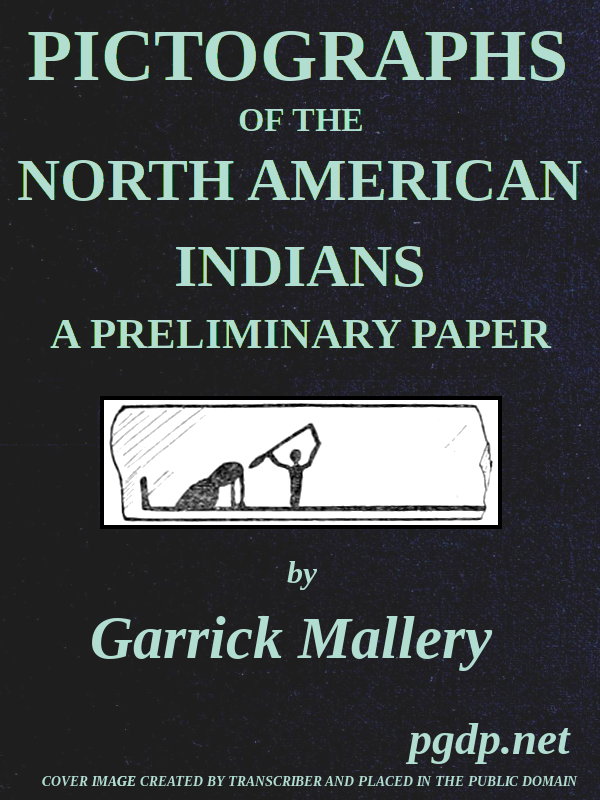 Pictographs of the North American Indians