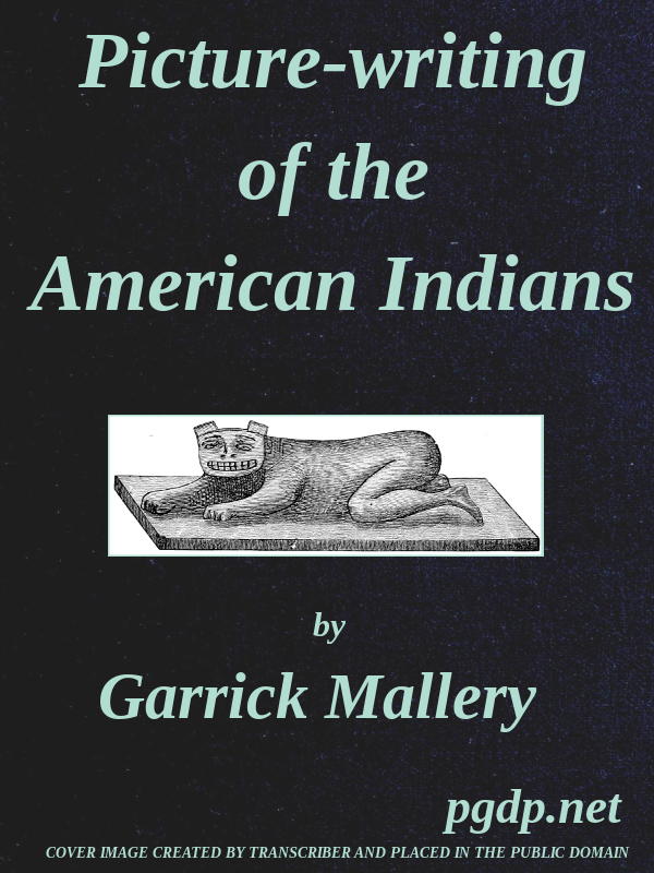 Picture writing of the American Indian