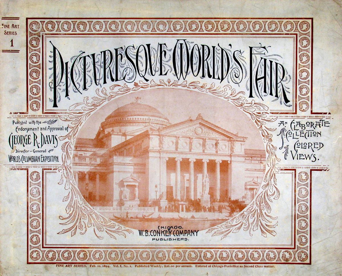 Picturesque World's Fair, Vol. I, No. 1, Feb. 10, 1894