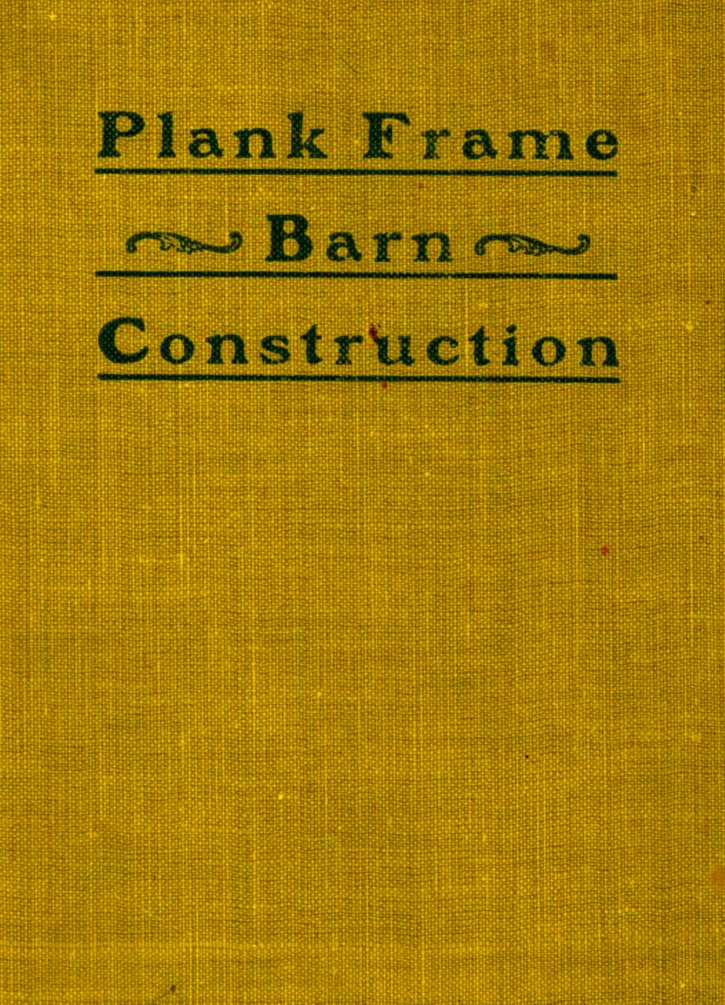 Plank Frame Barn Construction