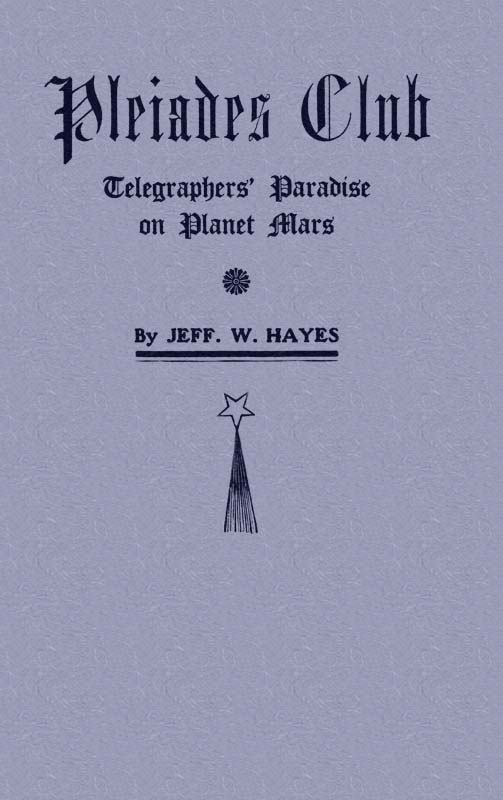 Pleiades Club: Telegraphers' Paradise on Planet Mars