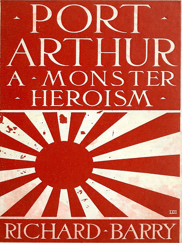 Port Arthur A Monster Heroism