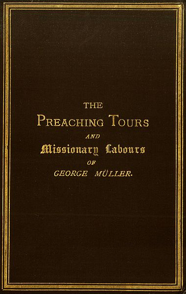 Preaching Tours and Missionary Labours of George Müller