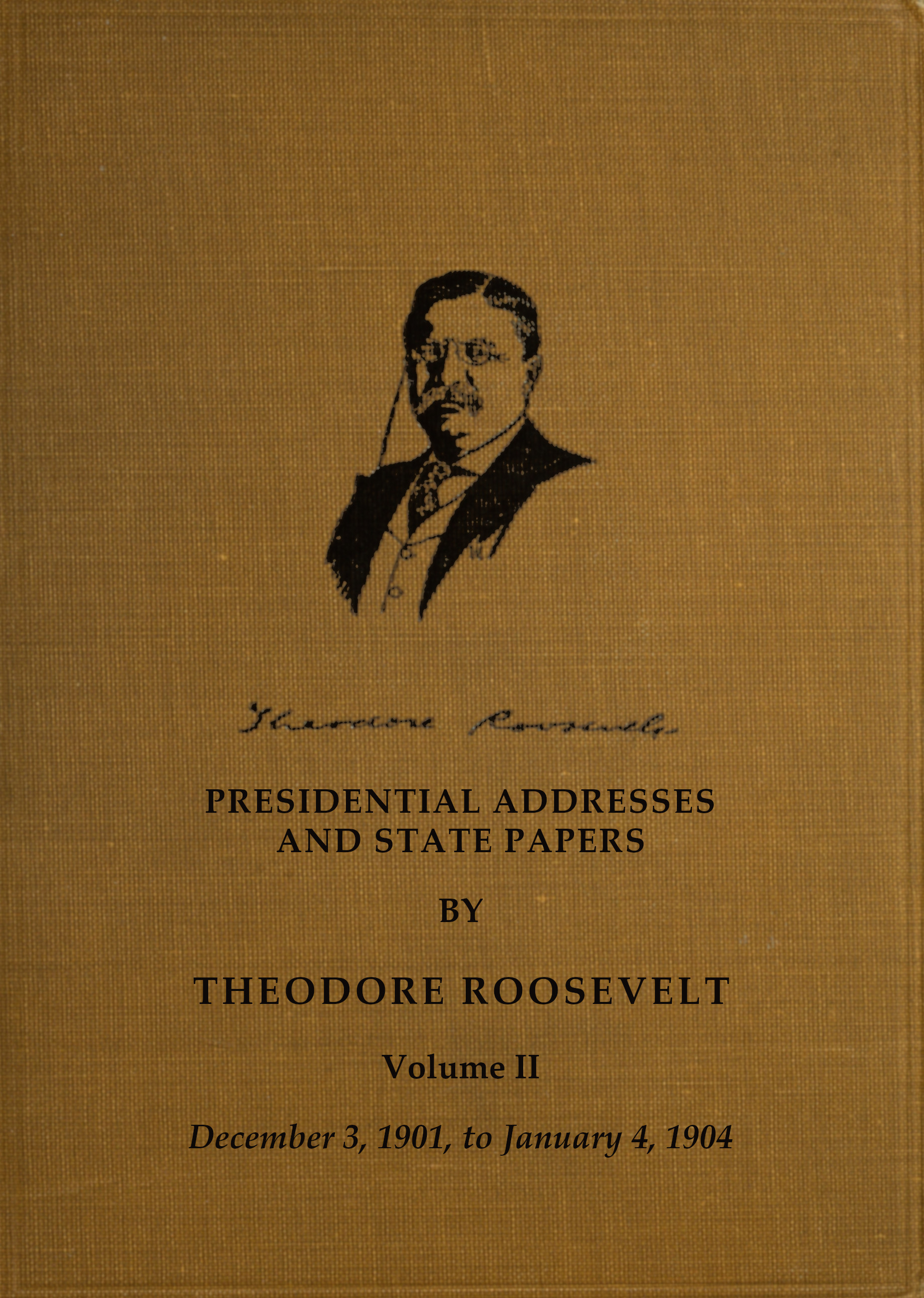 Presidential Addresses and State Papers Volume 2 (of 7)