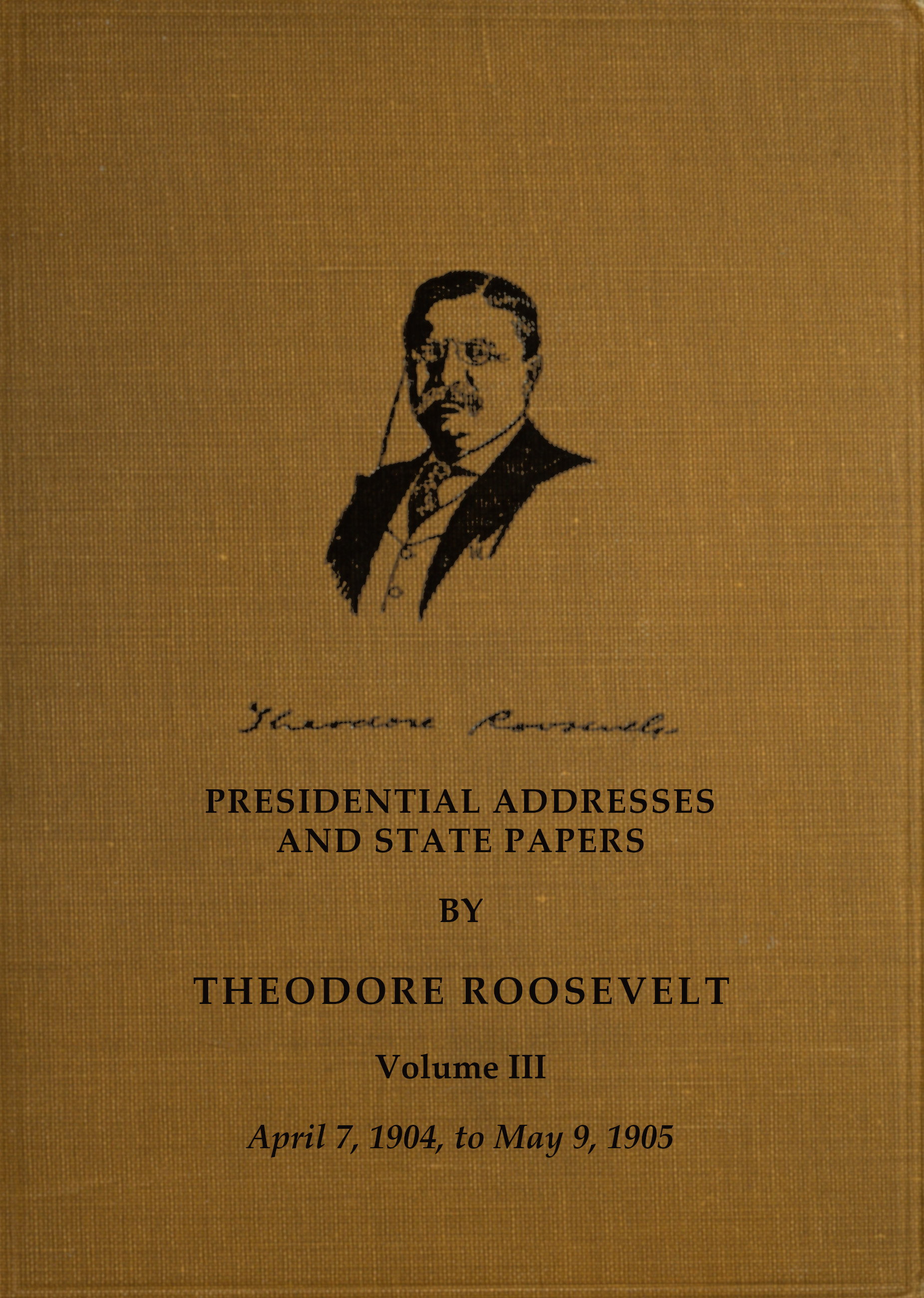 Presidential Addresses and State Papers Volume 3 (of 7)