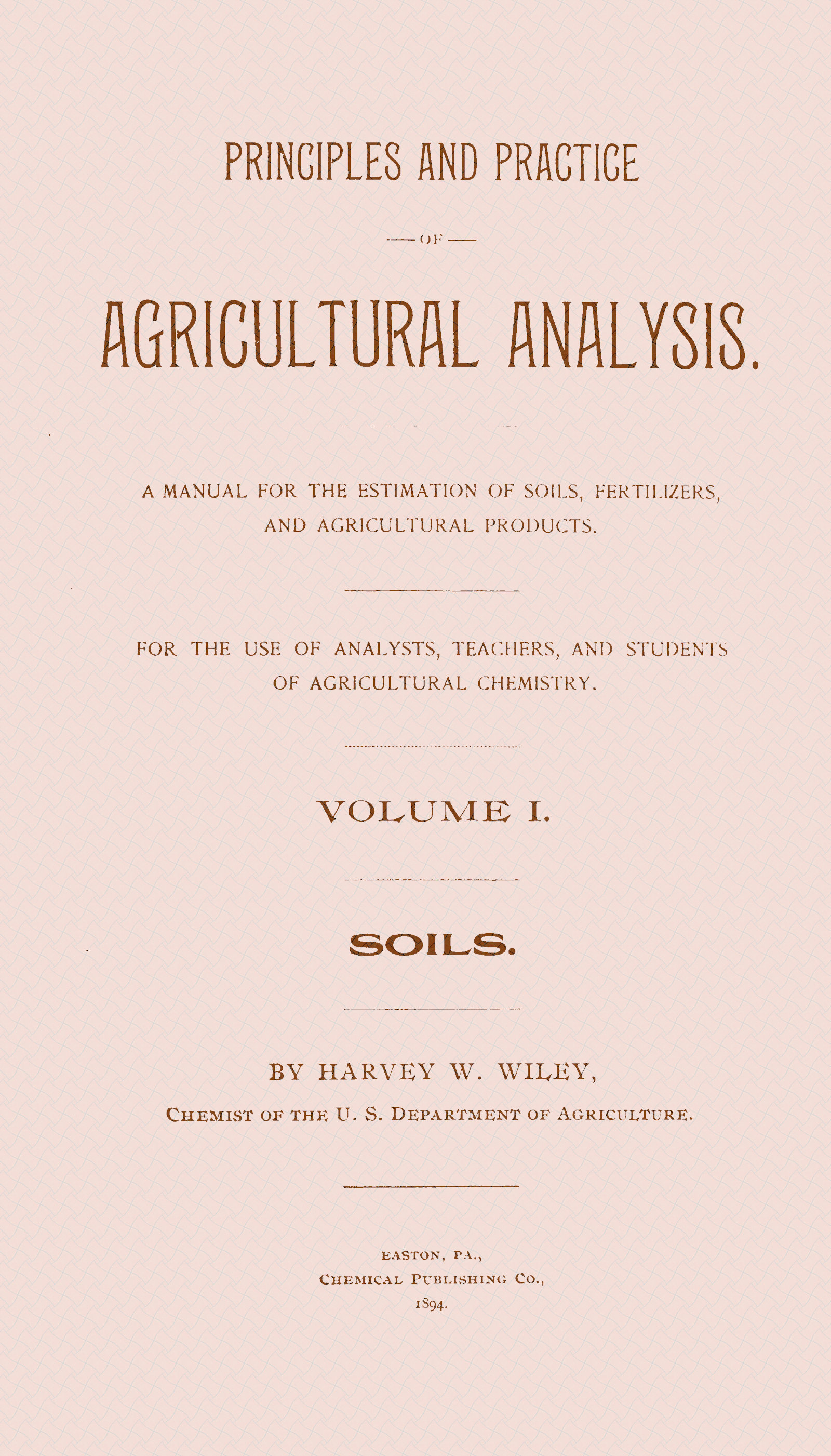 Principles and Practice of Agricultural Analysis