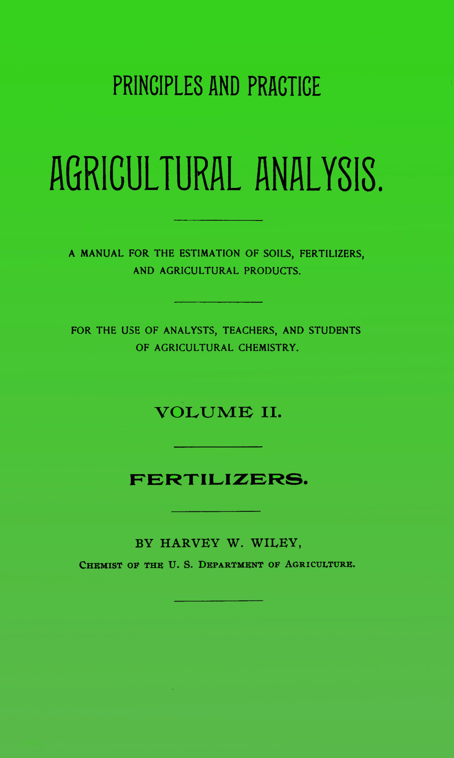 Principles and Practice of Agricultural Analysis