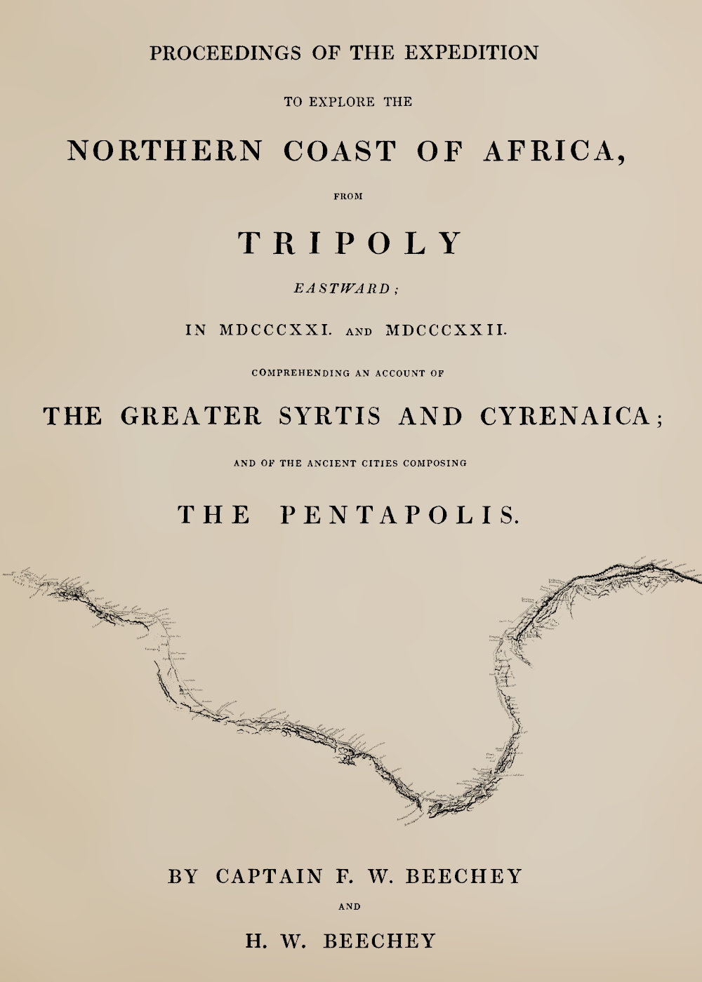 Proceedings of the expedition to explore the northern coast of Africa, from Tripoly eastward by Frederick William Beechey and Henry William Beechey