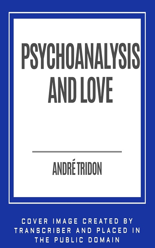 Psychoanalysis and Love
