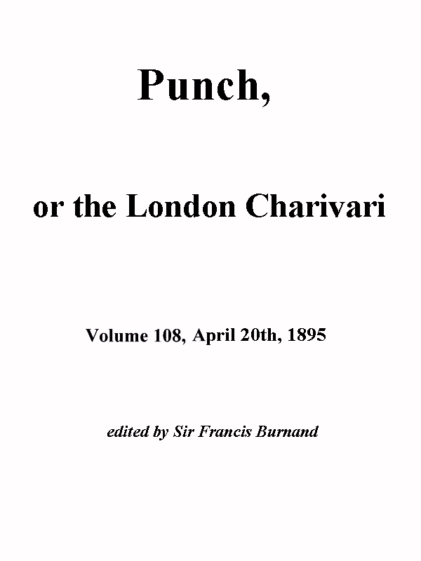Punch, or the London Charivari, April 20th, 1895